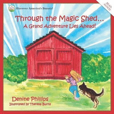 Through the Magic Shed: A Grand Adventure Lies Ahead! 1