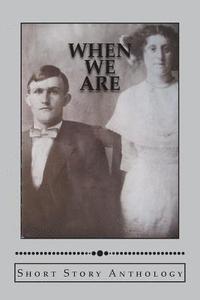 bokomslag Edelstein, R: WHEN WE ARE