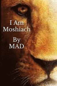 bokomslag I Am Moshiach