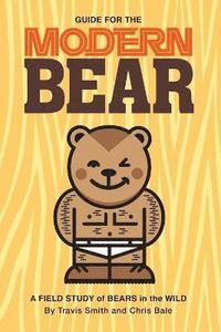 bokomslag Guide for the Modern Bear