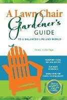 bokomslag A Lawn Chair Gardener's Guide