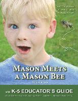 Mason Meets a Mason Bee