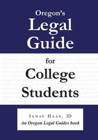 bokomslag Oregon's Legal Guide for College Students
