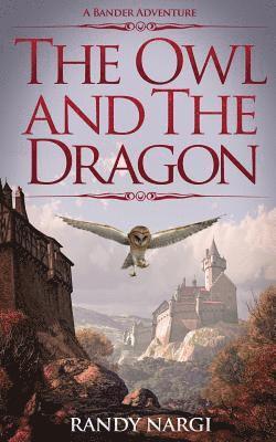 bokomslag The Owl and the Dragon