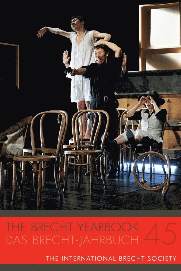 Brecht Yearbook / Das Brecht-Jahrbuch 45