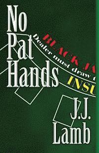 No Pat Hands 1