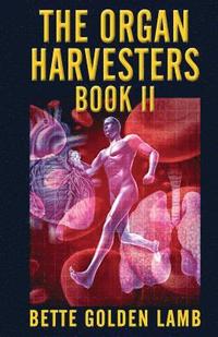 bokomslag The Organ Harvesters Book II