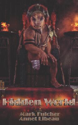 Mark Fulcher, Annet Libeau - Hidden World, Häftad