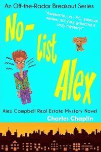 bokomslag No-List Alex: Alex Campbell Real Estate Mystery Novel