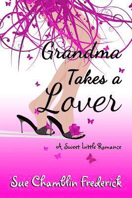 Grandma Takes A Lover