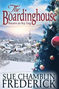 bokomslag The Boardinghouse: A Return To Ivy Log