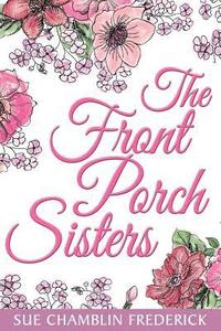 bokomslag The Front Porch Sisters