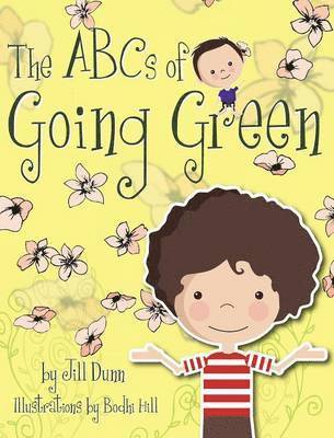 Jill Dunn - ABC's of Going Green, Inbunden