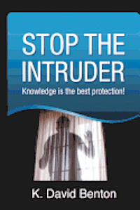 bokomslag Stop The Intruder: Knowledge is the Best Protection