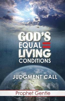 God's Equal Living Conditions 1