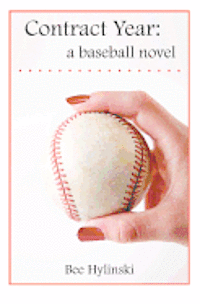 bokomslag Contract Year: a baseball novel