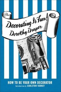 bokomslag Decorating Is Fun! How to be Your Own Decorator