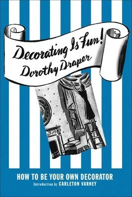 bokomslag Decorating Is Fun! How to be Your Own Decorator