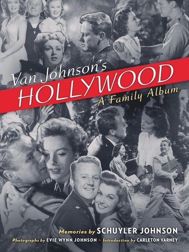 bokomslag Van Johnson's Hollywood: A Family Album