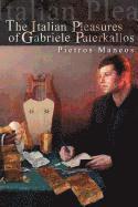 bokomslag The Italian Pleasures of Gabriele Paterkallos