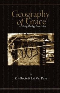 bokomslag Geography of Grace