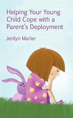 Helping Your Young Child Cope with a Parent's Deployment 1