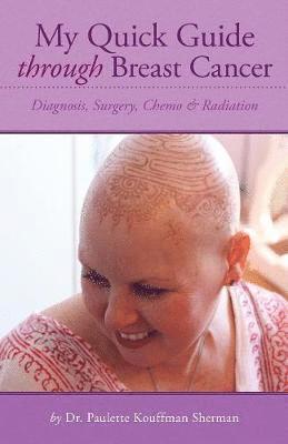 bokomslag My Quick Guide Through Breast Cancer