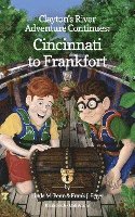 bokomslag Clayton's River Adventure Continues: Cincinnati to Frankfort