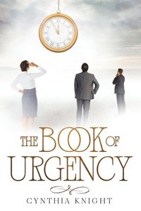 bokomslag The Book of Urgency