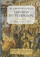 bokomslag The Correspondence of Thomas Hutchinson