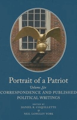 Josiah Quincy Jr., Daniel R. Coquillette, Neil Longley York - Portrait of a Patriot, Inbunden