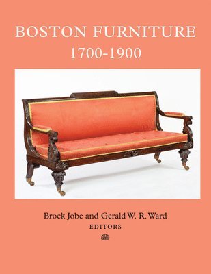 Boston Furniture, 1700-1900 1
