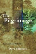 Dave Oliphant - The Pilgrimage, Häftad