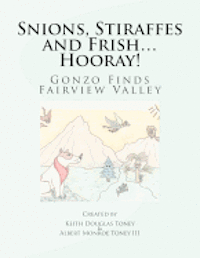 bokomslag Snions, Stiraffes and Frish... Hooray!: Gonzo Finds Fairview Valley