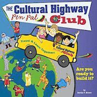 The Cultural Highway Pen Pal Club: Pen Pals for Peace 1
