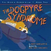 bokomslag The Dogpyre Syndrome: The Winnie Chronicles: Book Two