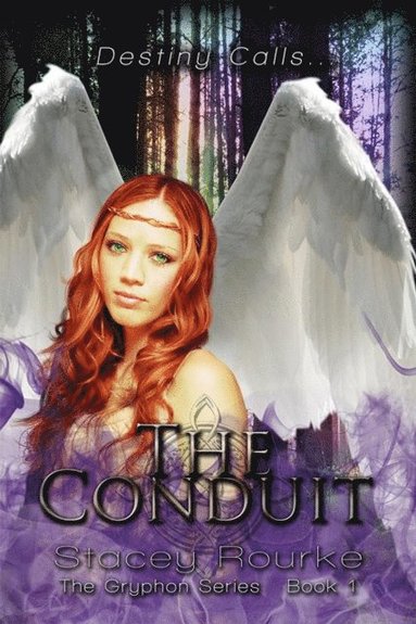 Stacey Rourke, Melissa Ringsted - The Conduit: The Gryphon Series, Häftad