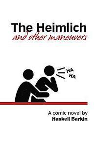 bokomslag The Heimlich and Other Maneuvers: A comic novel