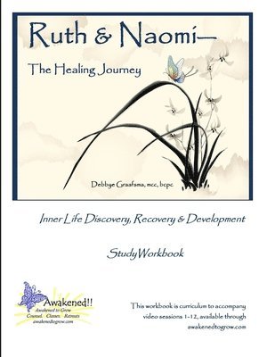 Ruth and Naomi -- The Healing Journey 1