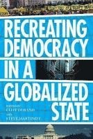 bokomslag Recreating Democracy in a Globalized State