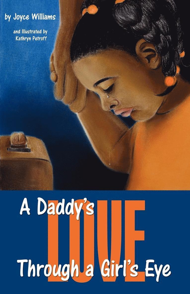 A Daddy's Love Through a Girl's Eye 1