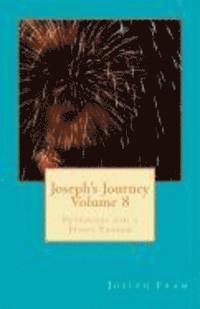 Joseph's Journey Volume 8