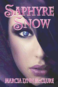 Marcia Lynn McClure - Saphyre Snow, Häftad