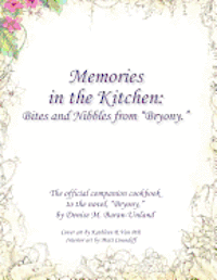 Memories in the Kitchen: Bites and Nibbles from Bryony 1