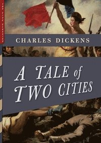 bokomslag A Tale of Two Cities (Illustrated)