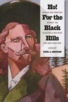Paul L. Hedren, Jack Crawford, Paul L Hedren, Paul L. Hedren - Ho! For the Black Hills, Häftad