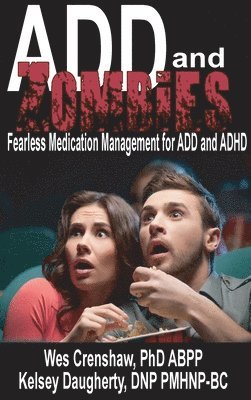 Wes Crenshaw, Kelsey Daughtery - ADD and Zombies, Inbunden