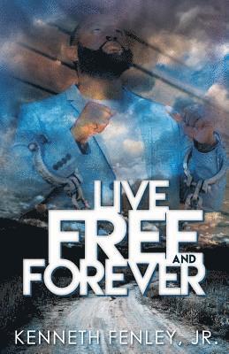 bokomslag Live Free and Forever