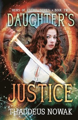 Thaddeus Nowak - Daughter's Justice, Häftad