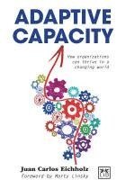 bokomslag Adaptive Capacity: How Organizations Can Thrive in a Changing World